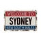 Welcome to sydney australia rusty plaque sign