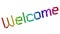 Welcome Word 3D Rendered Text With Dotted Font Illustration Colored With RGB Rainbow Gradient