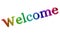 Welcome Word 3D Rendered Text With Fairy Font Illustration Colored With RGB Rainbow Gradient