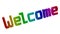 Welcome Word 3D Rendered Text With Techno, Old Style Font Illustration Colored With RGB Rainbow Gradient