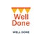 well done icon. congratulations phrase concept symbol design, encouragement and motivation message, successful accomplishment,