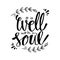 It Is Well with my Soul. Hand lettering.