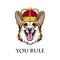 Welsh Corgi king. Queen. Dog portrait. Dog breed. You rule inscription. Vector.