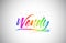 Wendy Creative Vetor Word Text with Handwritten Rainbow Vibrant Colors and Confetti