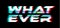 What ever slogan, Holographic and glitch typography, tee shirt graphic.