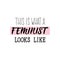 This is what a feminist looks like. Lettering. calligraphy vector. Ink illustration. Feminist quote