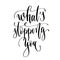 What`s stopping you - hand lettering inscription text