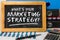 What\'s your marketing strategy