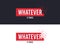 Whatever it takes slogan for T-shirt printing design. Tee graphic design. Vector