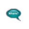 Where? 3d question letter chat bubble turquoise color background