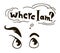 Where I am English lettering and eyes