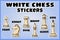 White chess pieces stickers collection. Set of chess labels