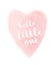 White Hello Little One and Pastel Pink Heart Isolated on a White Background.