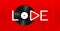 White Inscription In love mode with play button on bright red background with retro vinyl record and sound wave