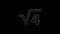 White line Square root of 4 glyph icon isolated on black background. Mathematical expression. 4K Video motion graphic