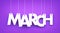 White word MARCH on purple background