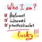 Who I am? Freelancer, introvert, procrastinator, lucky - simple inspire and motivational quote. Print for inspirational poster, t-