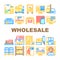 Wholesale Service Collection Icons Set Vector