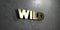 Wild - Gold sign mounted on glossy marble wall - 3D rendered royalty free stock illustration