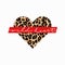 Wild heart fashion print with leopard heart and lettering. Inspirational and motivational love card. Vector illustration