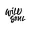 Wild soul ink pen vector lettering