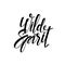 Wild spirit hand drawn lettering vector illustration