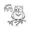 Wild thing, slogan. Owl. Hand drawing , vector