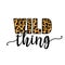 Wild thing text with leopard texture.