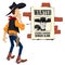 Wild west world. Cowboy next to wanted poster. Funny people