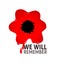 We will remember red poppy in blood