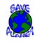 We will save our planet. A call to people.