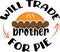 Will trade brother for pie. Thanksgiving day. Thankful phrases