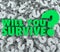 Will You Survive Question Mark Background Endurance Survival