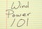 Wind Power 101 On A Yellow Legal Pad