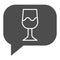 Wine glass speech bubble solid icon. Talk to drink wine chat with glassware glyph style pictogram on white background