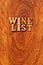 Wine List - Text on wood