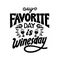 Wine quote. My favorite day is winesday. Handdrawn lettering in vintage style. Vector illustration on white background.