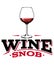 Wine snob red glass of wine