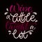 Wine vector hand lettering quote.