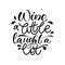 Wine vector hand lettering quote.