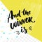 And the winner is. Giveaway banner for social media contests. Brush lettering at playful and colorful pop abstract