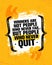 Winners Are Not Those Who Never Fail, But People Who Never Quit. Inspiring Creative Motivation Quote Poster Template