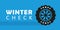 Winter check car tires with snowflake on a blue background