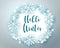 Winter greeting in circle frame vector banner template. Hello winter text with snowflakes and star elements.