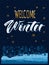 Winter night landscape with hand drawn lettering Welcome Winter