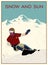 Winter poster. An experienced snowboarder descends from a downhill mountain. Sports descent on a snowboard from the