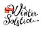 Winter solstice. December 21. Hand written word on white background