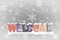 Winter welcome sign with snowy background seasonal welcome sign with snow