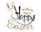 Wishing You a Happy Easter. Greeting inscription with Easter bunny. Lettering card