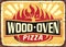 Wood oven fired pizza vintage metal sign